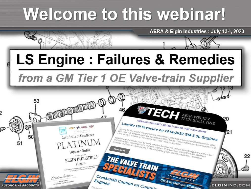 elgin industries automotive engine rebuilders association aera ls engine failures remedies afm delete webinar
